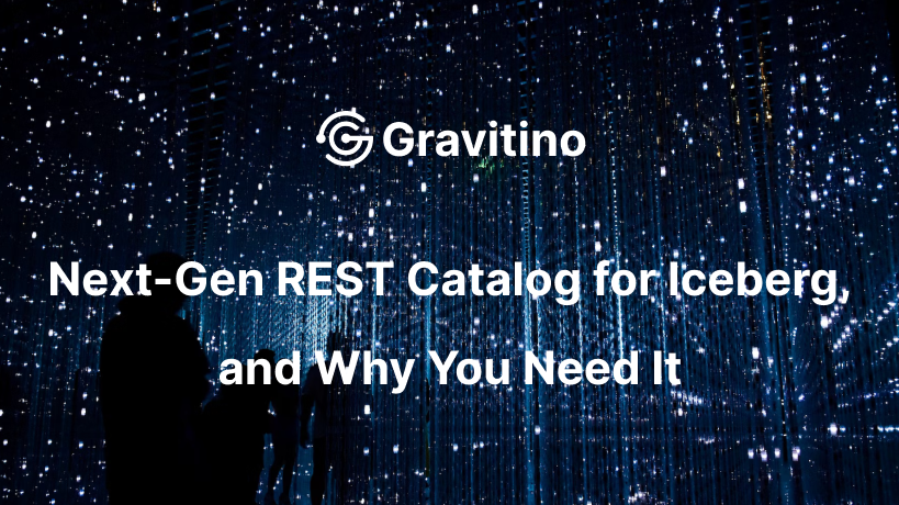 Banner for blog post with title "Gravitino: Next-Gen REST Catalog for Iceberg, and Why You Need It"